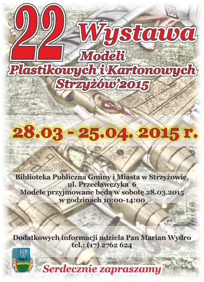 22 Wystawa Modeli Plastikowych i Kartonowych Strzy��w'2015